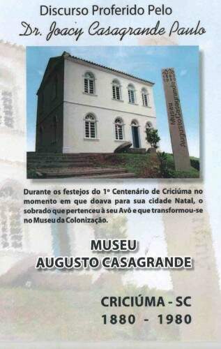 O Museu Augusto Casagrande – da Colonização concentra acervo relacionado à fundação da cidade de Criciúma e recebe muitos visitantes. Foto: Reprodução