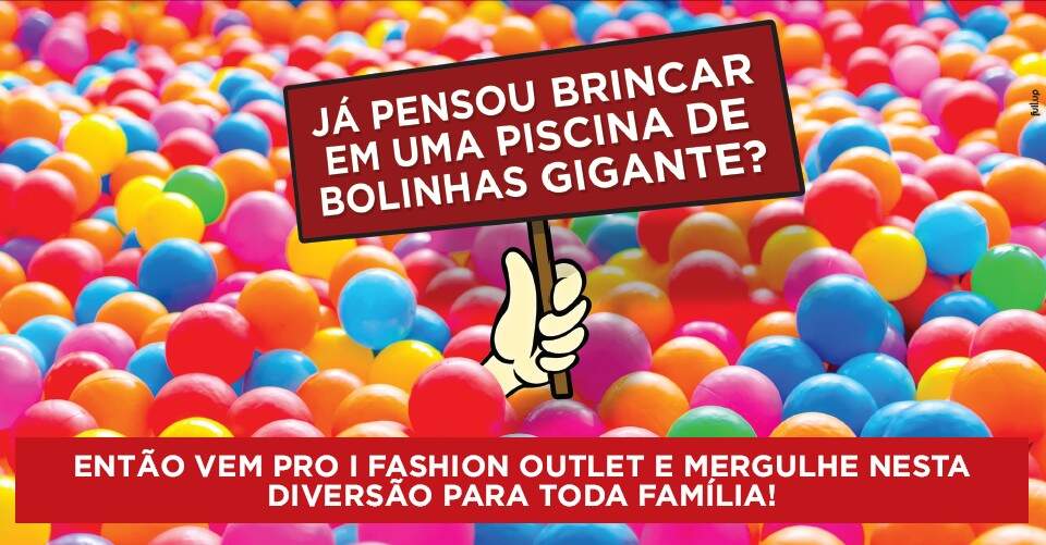 I Fashion Outlet - Piscina de bolinhas