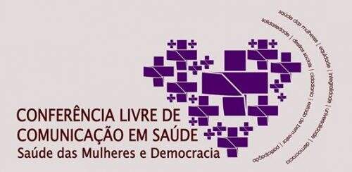Conferência Livre de Comunicação em Saúde aborda o tema "Saúde da Mulher e Democracia" (Foto: Reprodução)